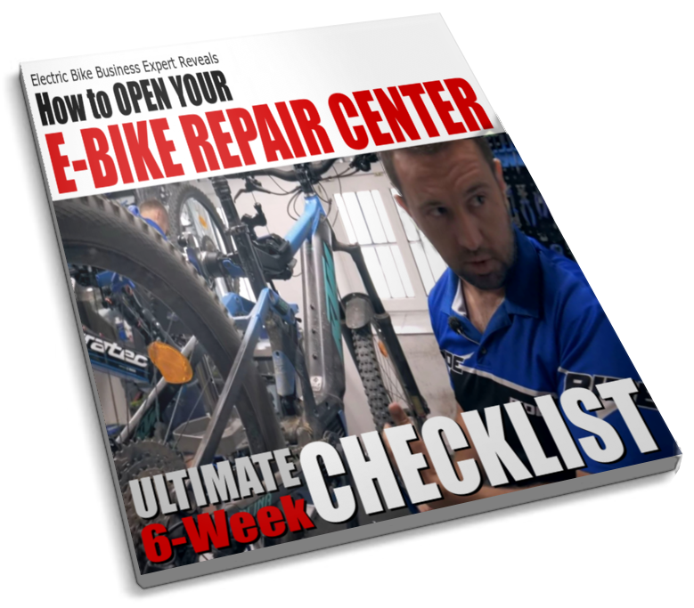 Ultimate Checklist - How to OPEN YOUR E-BIKE REPAIR CENTER in 6-Weeks